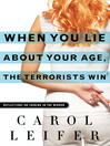 When You Lie About Your Age, The Terrorists Win